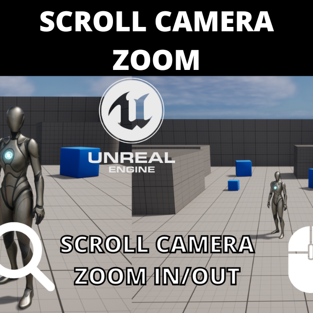 How to Make an Easy Camera Scroll Zoom In/Out in Unreal Engine 5
