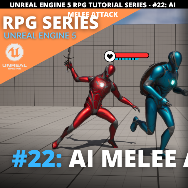 Unreal Engine 5 Rpg Tutorial Series 22 Ai Melee Attack Community Tutorial 4376