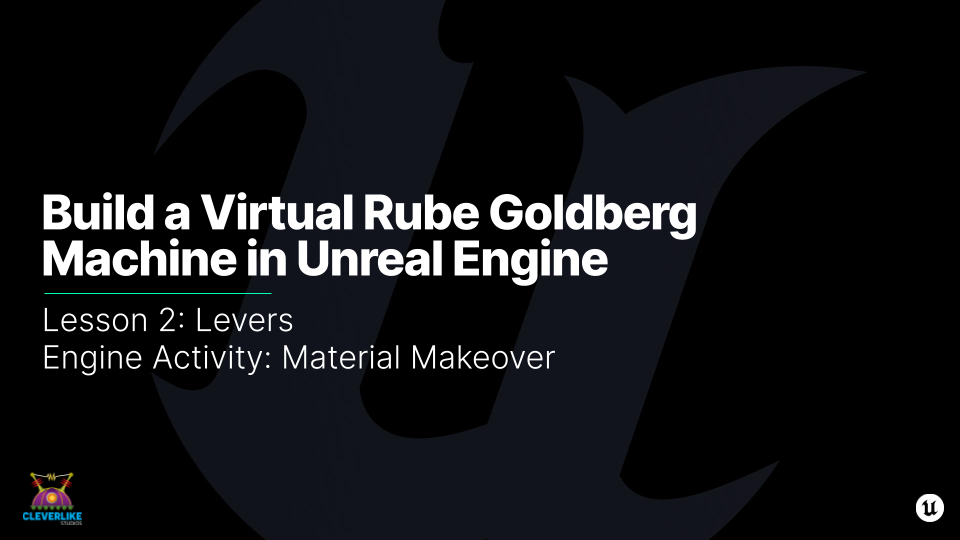Unreal Learning Kit: Rube Goldberg Machines in UE Online Learning