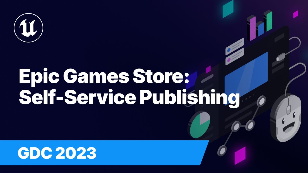 Epic Games Store: Self-Service Publishing