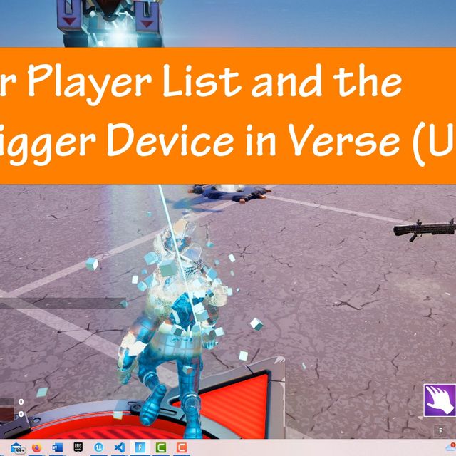 Register Player List and the Input Trigger Device in Verse and UEFN ...