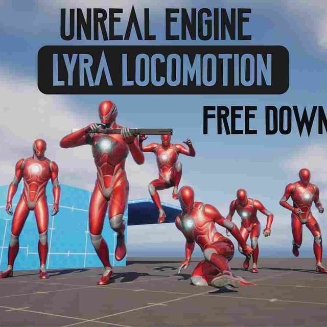 Unreal engine 5 lyra basic locomotion project file free download