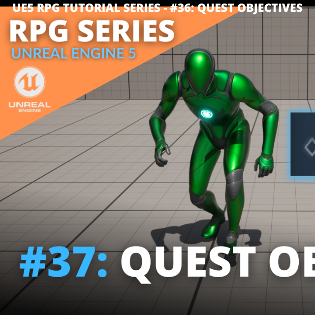 Unreal Engine 5 Rpg Tutorial Series 37 Quest Objectives Community