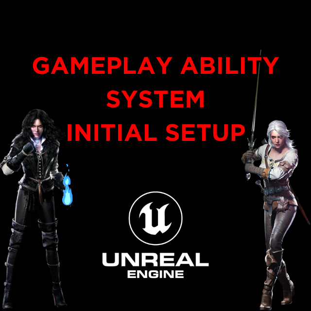 Unreal Engine Gameplay ABility System Initial Setup | GAS | Unreal ...